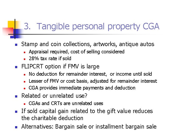 3. Tangible personal property CGA n Stamp and coin collections, artworks, antique autos n