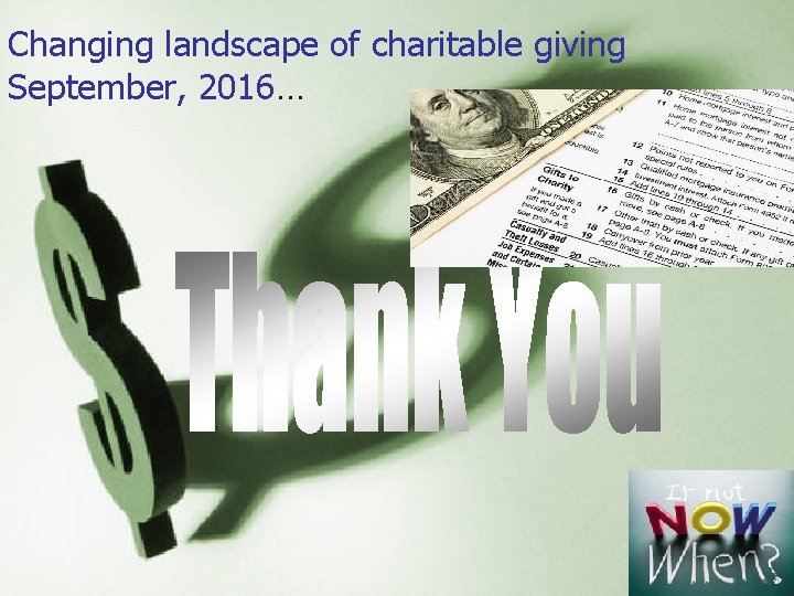 Changing landscape of charitable giving September, 2016… 