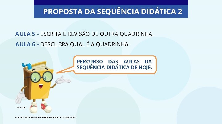 PROPOSTA DA SEQUÊNCIA DIDÁTICA 2 3. APRENDER SEMPRE - 2º ANO – VOLUME AULA