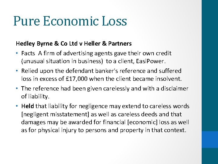 Pure Economic Loss Hedley Byrne & Co Ltd v Heller & Partners • Facts