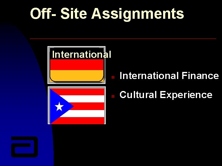 Off- Site Assignments International n International Finance n Cultural Experience 