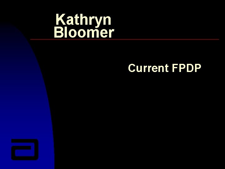 Kathryn Bloomer Current FPDP 