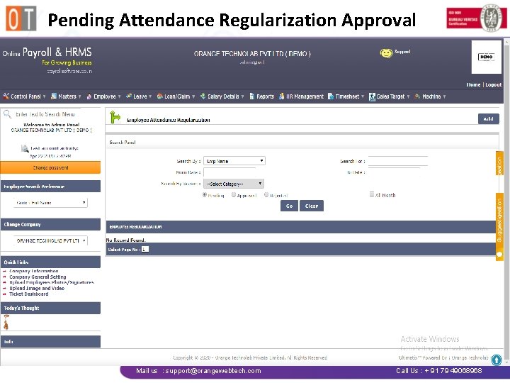 Pending Attendance Regularization Approval Mail us : support@orangewebtech. com Call Us : + 91