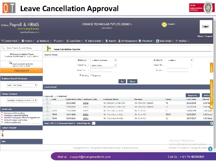 Leave Cancellation Approval Mail us : support@orangewebtech. com Call Us : + 91 79