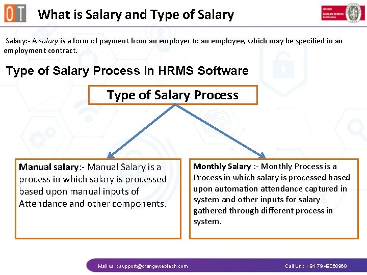 What is Salary and Type of Salary: - A salary is a form of