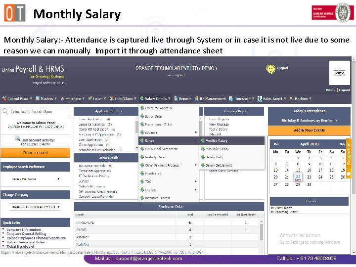 Monthly Salary: - Attendance is captured live through System or in case it is