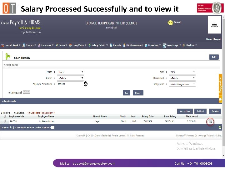 Salary Processed Successfully and to view it Mail us : support@orangewebtech. com Call Us