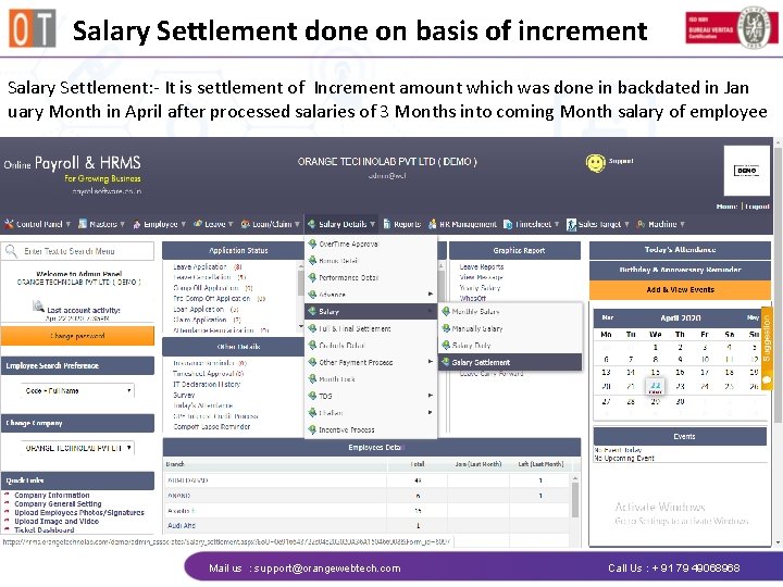 Salary Settlement done on basis of increment Salary Settlement: - It is settlement of