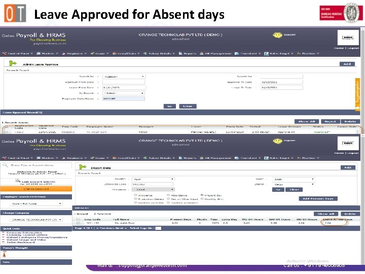 Leave Approved for Absent days Mail us : support@orangewebtech. com Call Us : +