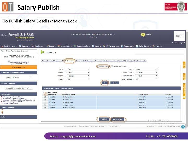 Salary Publish To Publish Salary Details>>Month Lock Mail us : support@orangewebtech. com Call Us