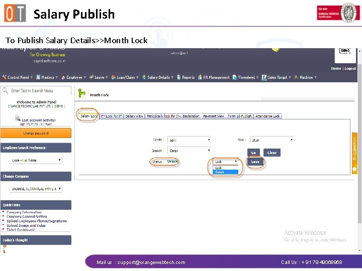 Salary Publish To Publish Salary Details>>Month Lock Mail us : support@orangewebtech. com Call Us