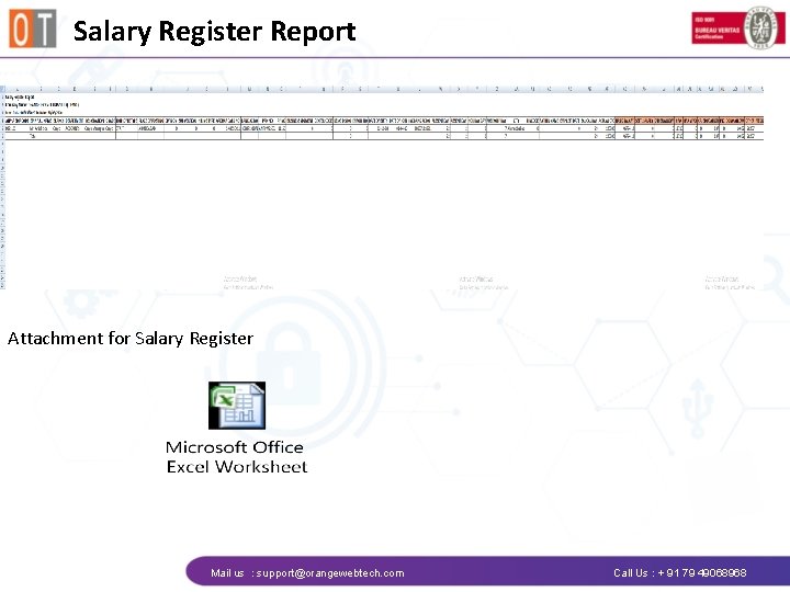 Salary Register Report Attachment for Salary Register Mail us : support@orangewebtech. com Call Us