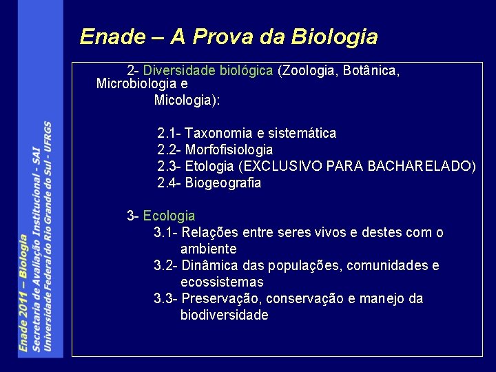 Enade – A Prova da Biologia 2 - Diversidade biológica (Zoologia, Botânica, Microbiologia e