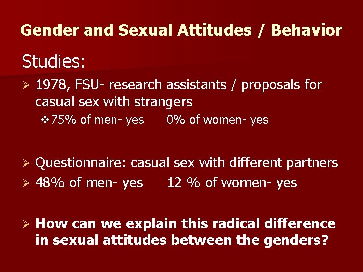 Gender and Sexual Attitudes / Behavior Studies: Ø 1978, FSU- research assistants / proposals