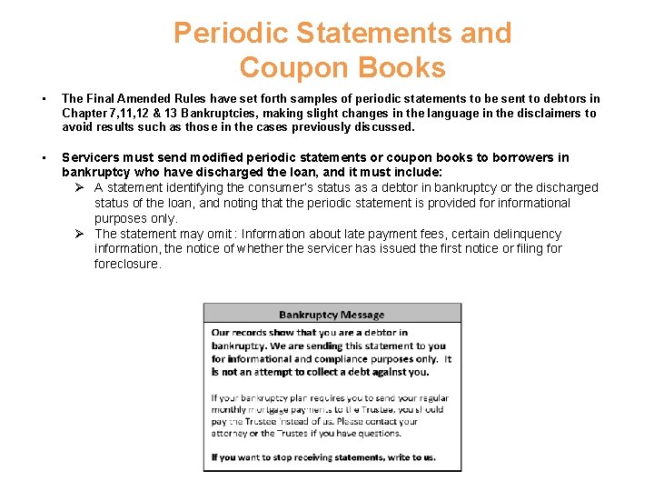 Periodic Statements and Coupon Books • The Final Amended Rules have set forth samples