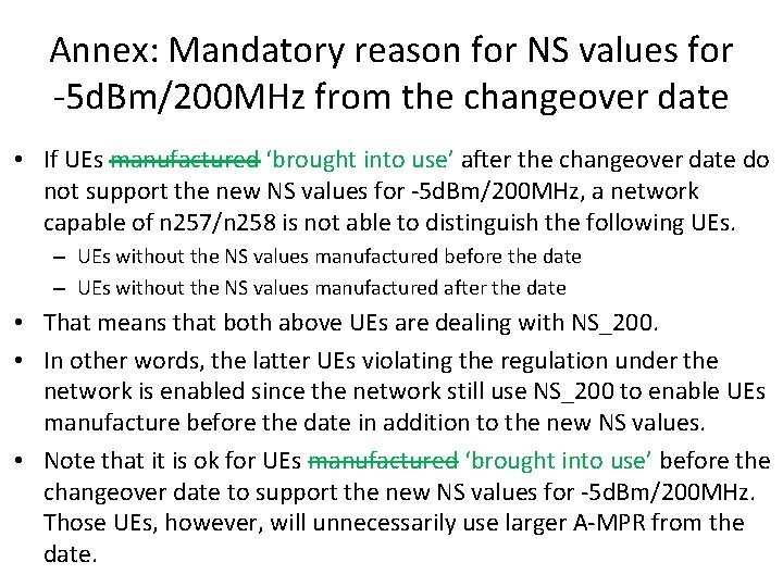 Annex: Mandatory reason for NS values for -5 d. Bm/200 MHz from the changeover