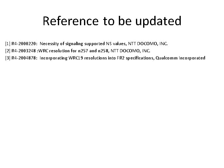 Reference to be updated [1] R 4 -2000220: Necessity of signaling supported NS values,