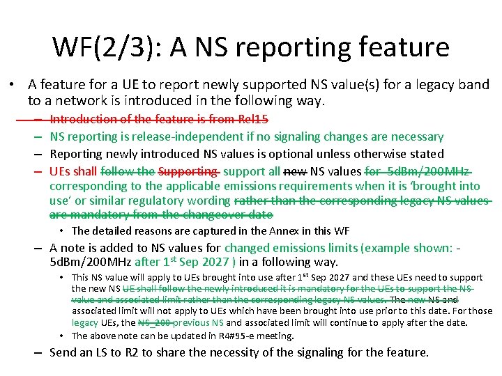 WF(2/3): A NS reporting feature • A feature for a UE to report newly