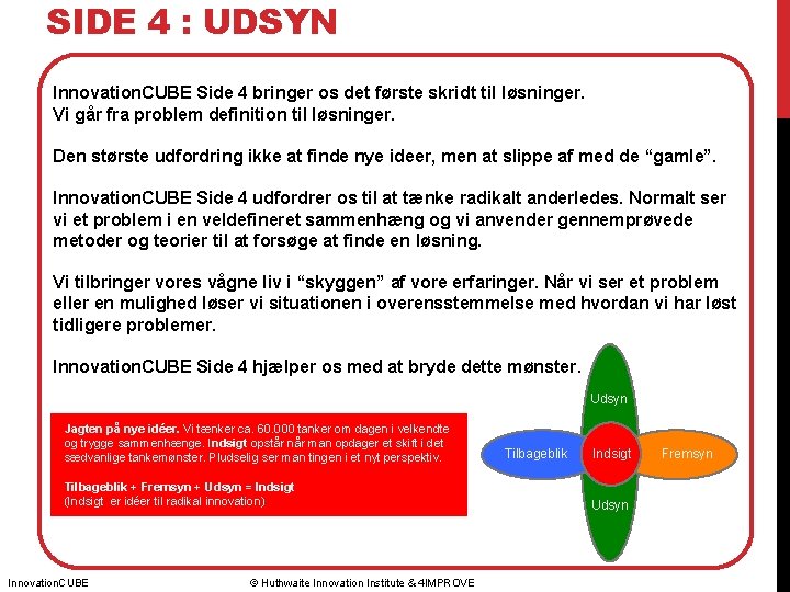 SIDE 4 : UDSYN Innovation. CUBE Side 4 bringer os det første skridt til