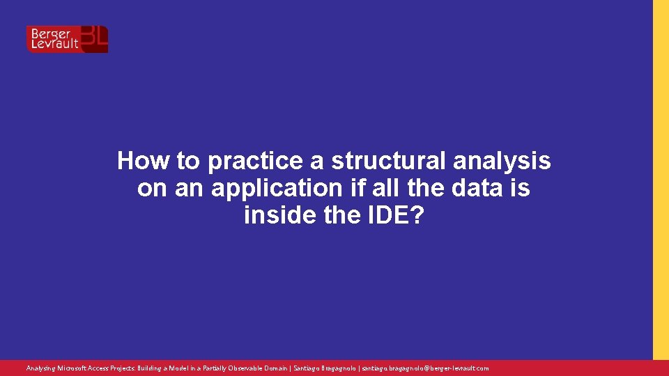 How to practice a structural analysis on an application if all the data is