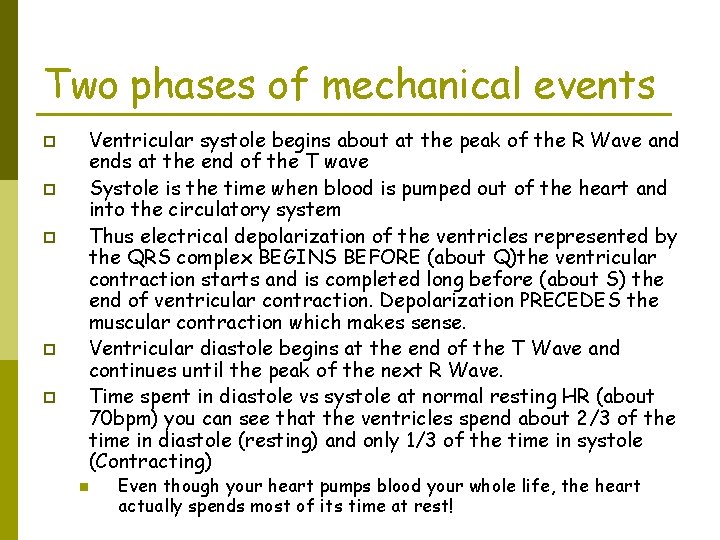 Two phases of mechanical events p p p Ventricular systole begins about at the Two phases of mechanical events p p p Ventricular systole begins about at the