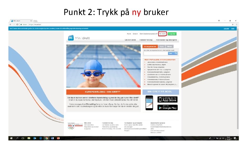 Punkt 2: Trykk på ny bruker Punkt 2: Trykk på ny bruker