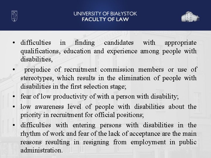  • difficulties in finding candidates with appropriate qualifications, education and experience among people