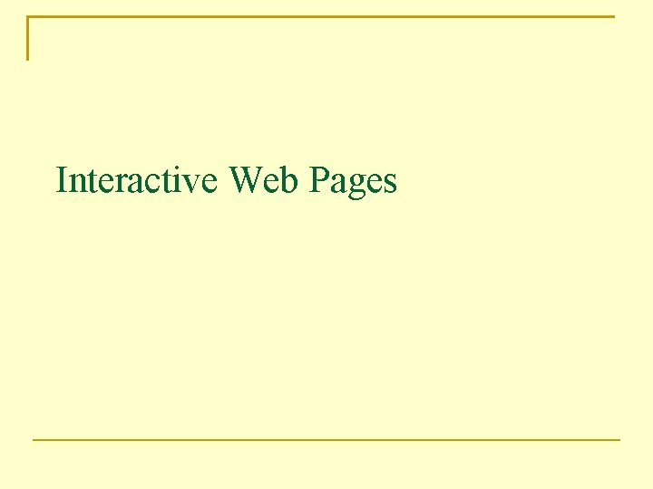 Interactive Web Pages 