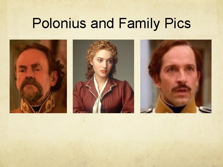 Polonius and Family Pics 