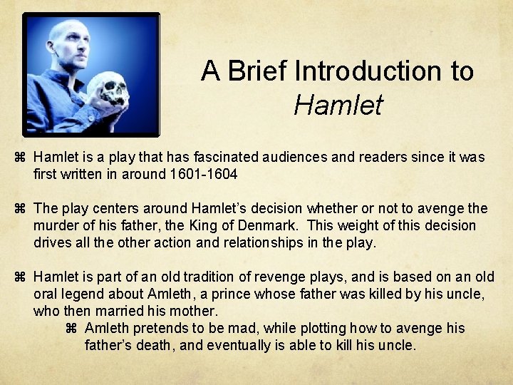 A Brief Introduction to Hamlet is a play that has fascinated audiences and readers
