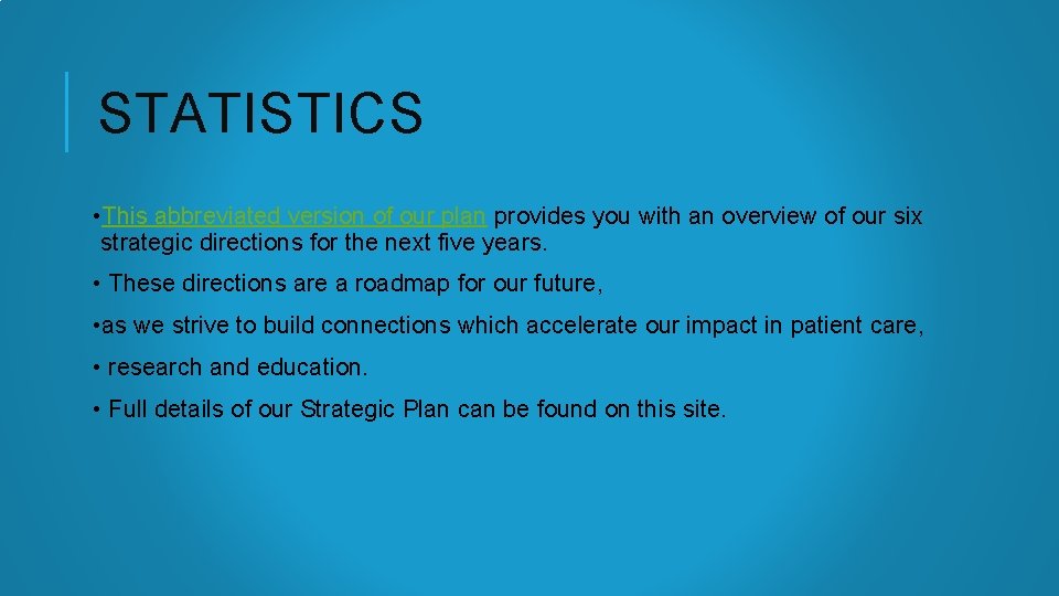 STATISTICS • This abbreviated version of our plan provides you with an overview of