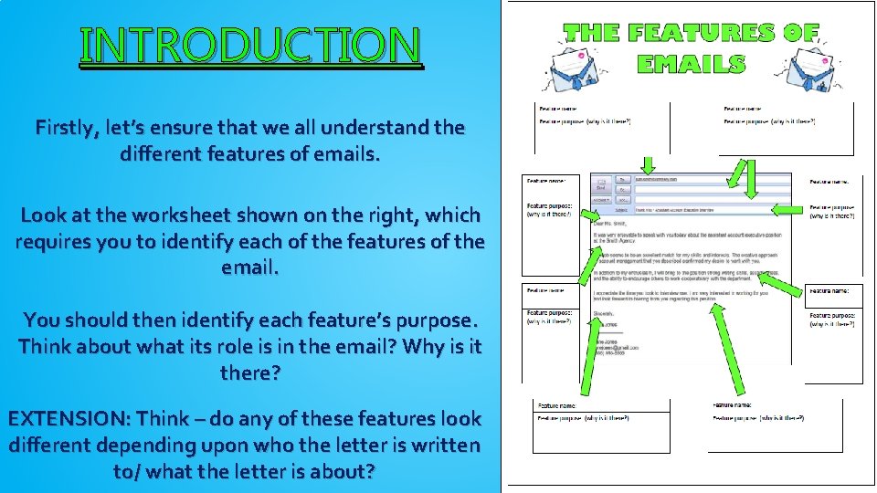 INTRODUCTION Firstly, let’s ensure that we all understand the different features of emails. Look