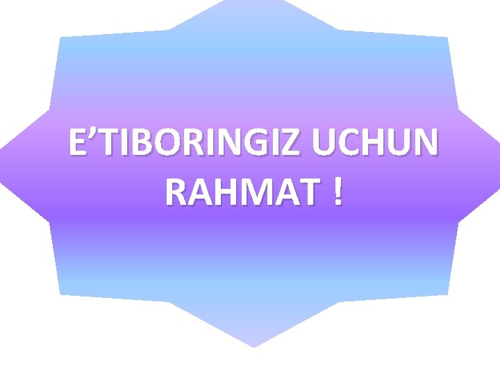 E’TIBORINGIZ UCHUN RAHMAT ! 