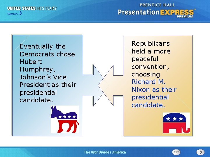 Chapter Section 3 25 Section 1 Eventually the Democrats chose Hubert Humphrey, Johnson’s Vice