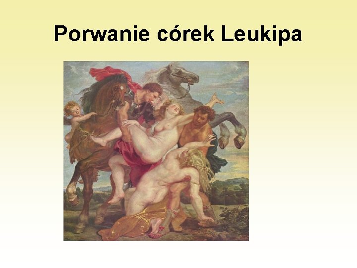 Porwanie córek Leukipa 