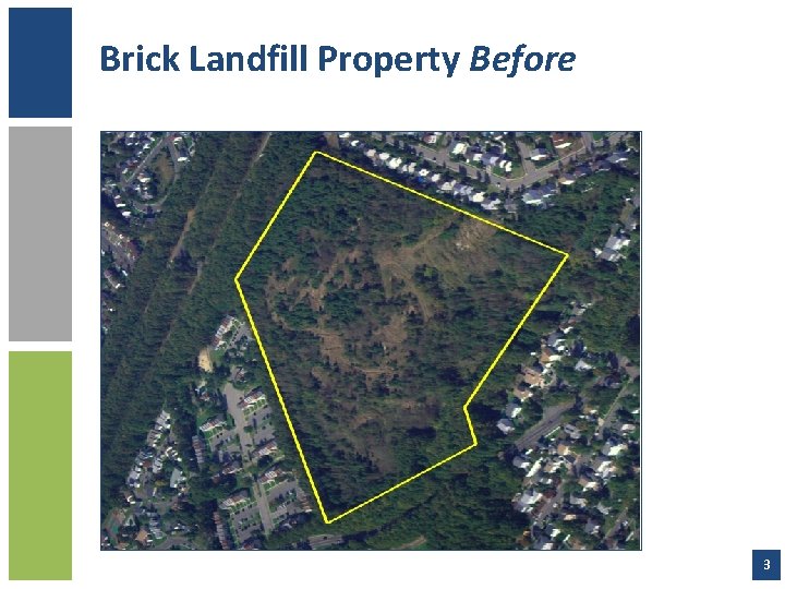 Brick Landfill Property Before 3 