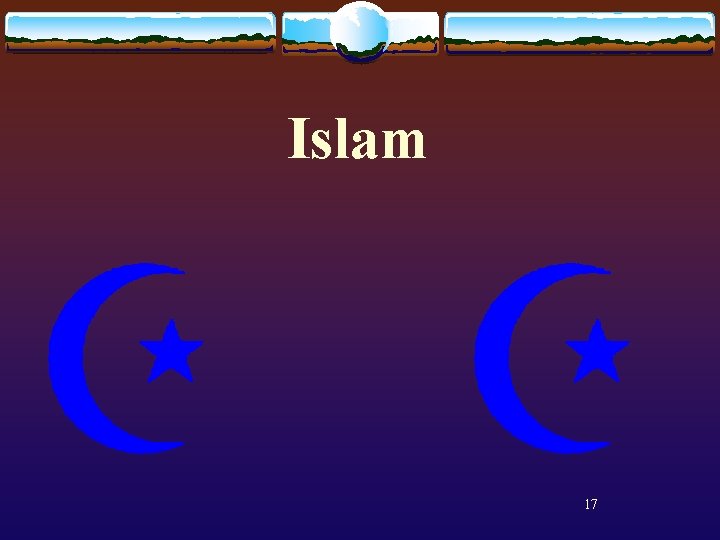 Islam 17 