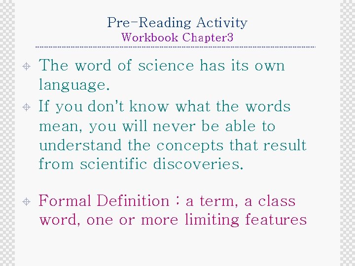 Pre-Reading Activity Workbook Chapter 3 ± ± ± The word of science has its