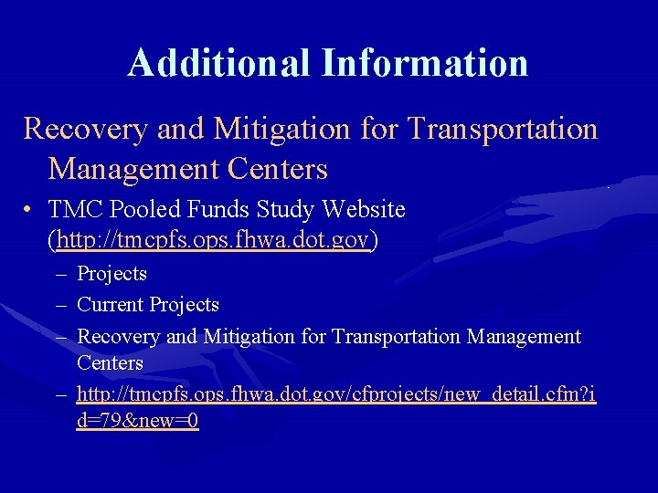 Additional Information Recovery and Mitigation for Transportation Management Centers • TMC Pooled Funds Study