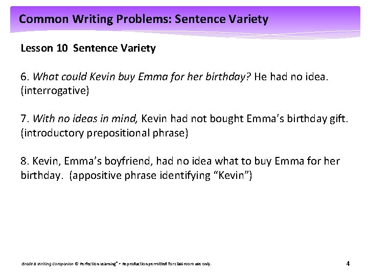 Common Writing Problems: Sentence Variety Lesson 10 Sentence Variety 6. What could Kevin buy
