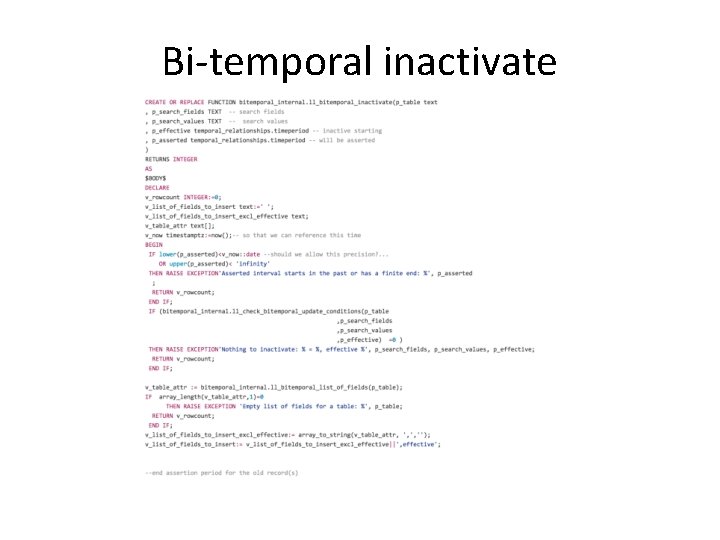 Bi-temporal inactivate 