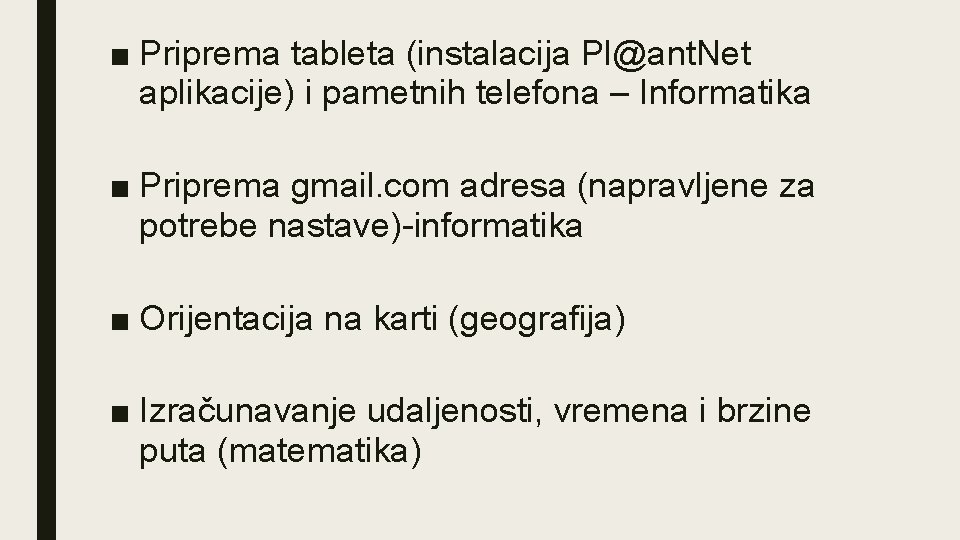 ■ Priprema tableta (instalacija Pl@ant. Net aplikacije) i pametnih telefona – Informatika ■ Priprema