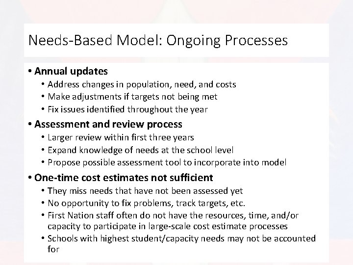 Needs-Based Model: Ongoing Processes • Annual updates • Address changes in population, need, and