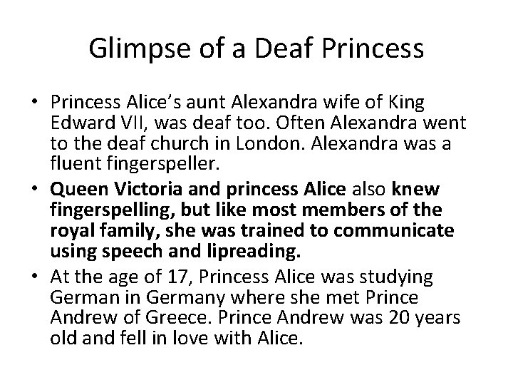 Glimpse of a Deaf Princess • Princess Alice’s aunt Alexandra wife of King Edward