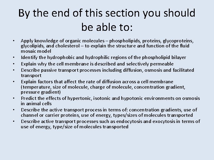 By the end of this section you should be able to: • • Apply