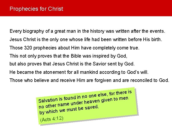 Prophecies for Christ Every biography of a great man in the history was written