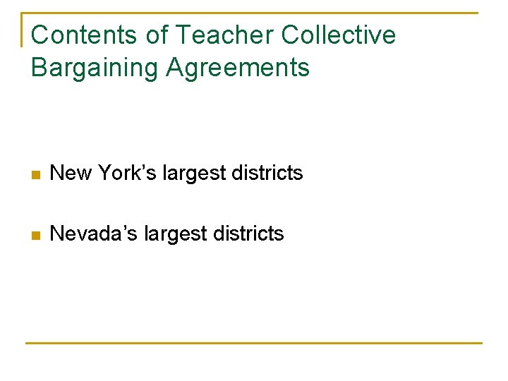 Teacher Working Conditions With and Without Collective Bargaining