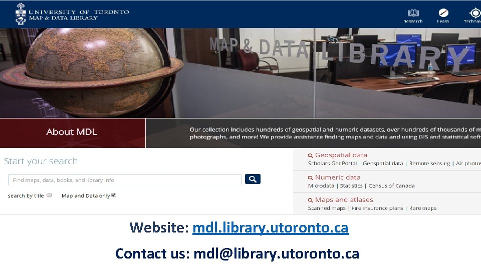 Website: mdl. library. utoronto. ca Contact us: mdl@library. utoronto. ca 