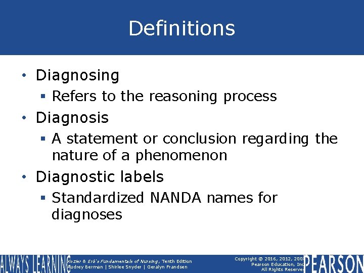 Definitions • Diagnosing § Refers to the reasoning process • Diagnosis § A statement