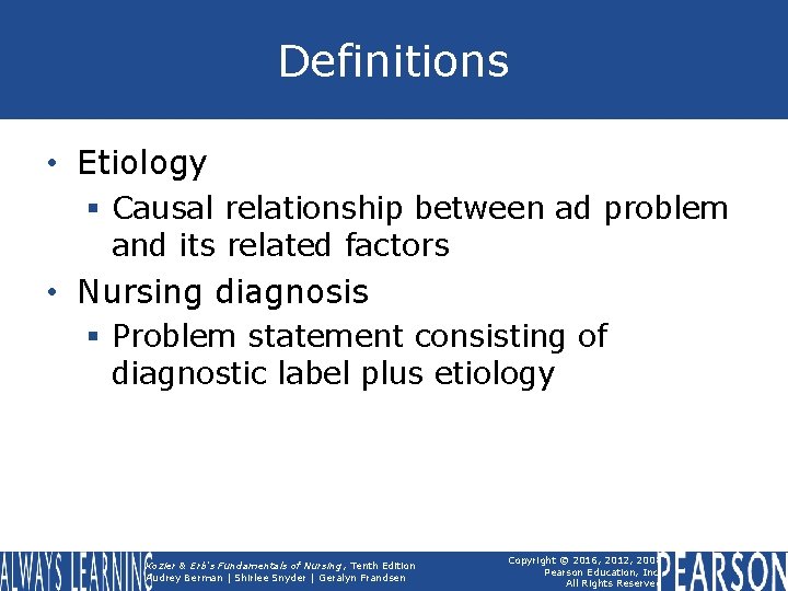 Definitions • Etiology § Causal relationship between ad problem and its related factors •